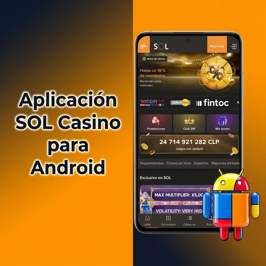 Aplicación SOL Casino para Android. Descarga gratis y disfruta de juegos de azar y deportes en cualquier lugar.